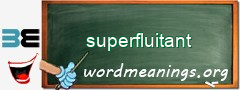 WordMeaning blackboard for superfluitant